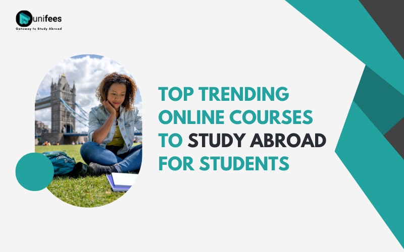 Top Trending Online Courses to study abroad for students
