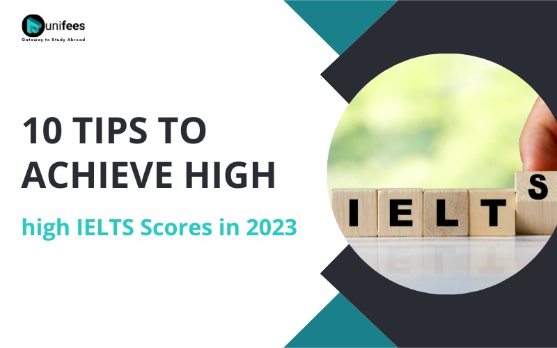 10 Tips to achieve high IELTS Scores in 2023